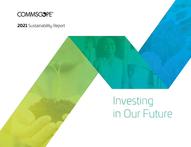CommScope’s 2021 Sustainability Report: Ethical Leadership in Action