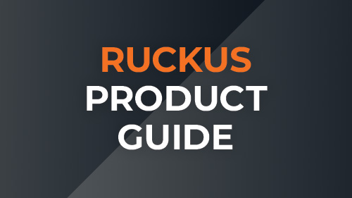 RUCKUS Product Guide